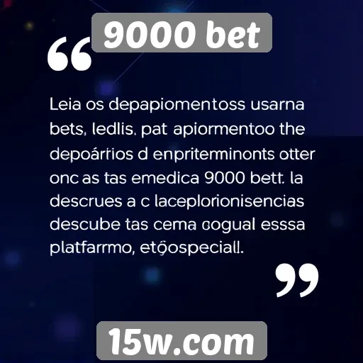Depoimentos de usuários sobre a experiência no 9000 bet